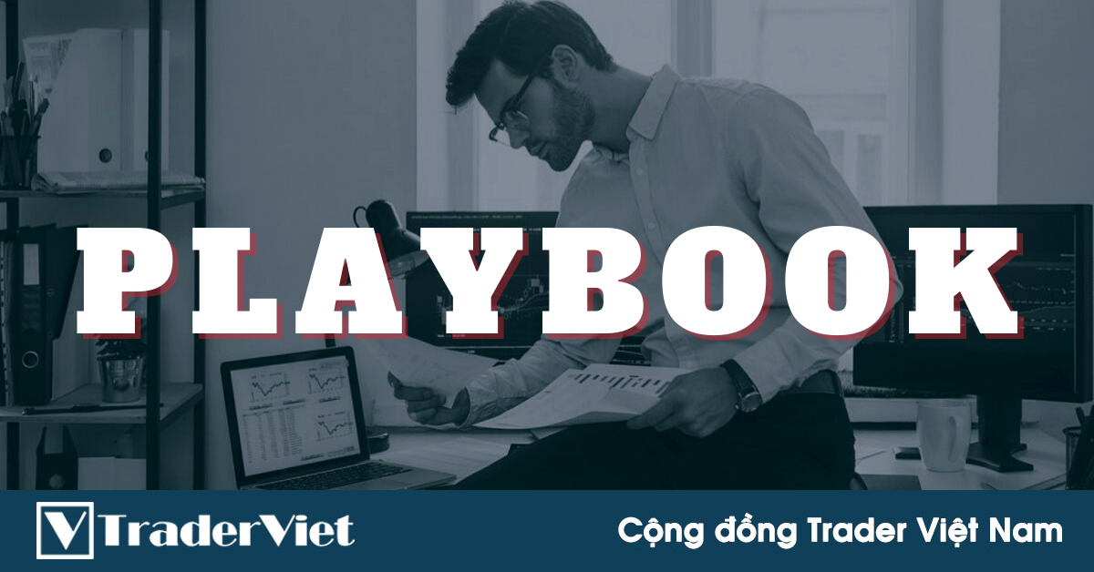 Playbook cho trader là gì? Vì sao phải có Playbook để trở thành trader thành công?