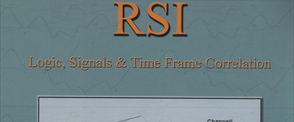 [Chia sẻ sách] Một quyển sách hay về RSI - RSI: Logic, Signals & Time Frame Correlation