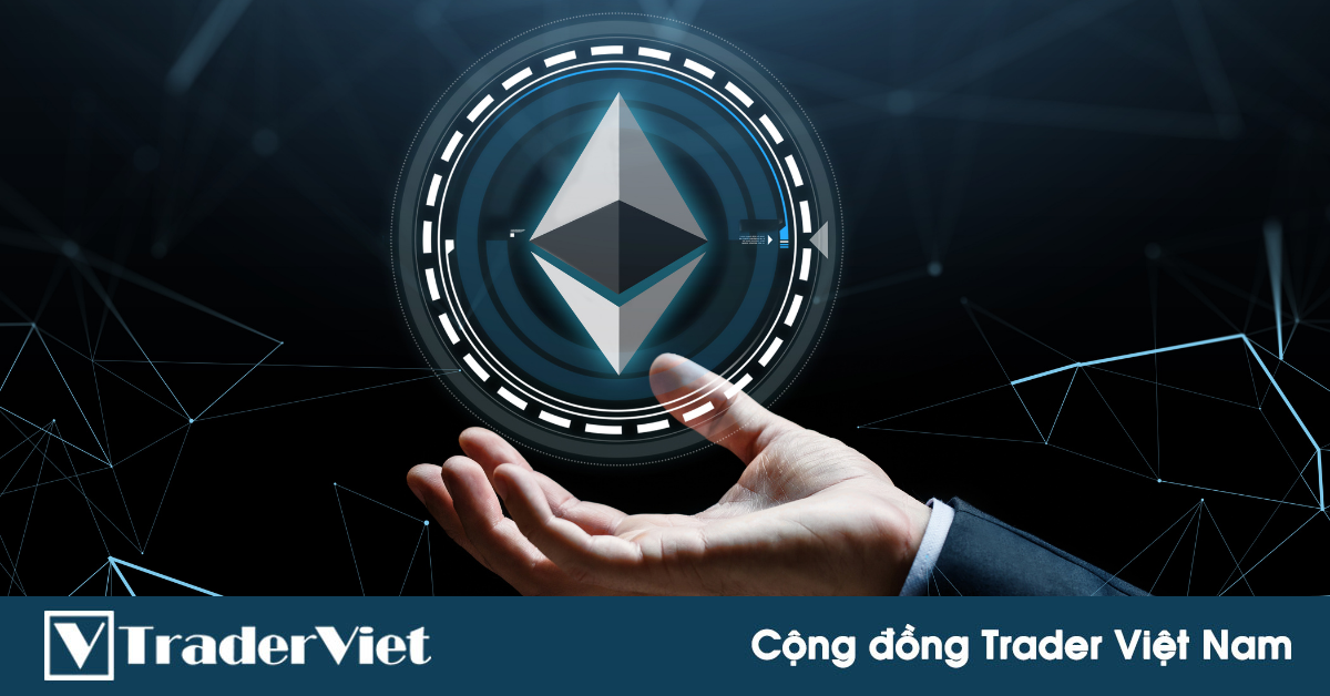 Giá trị của Ethereum? Lý do Ethereum không có nguồn cung tối đa