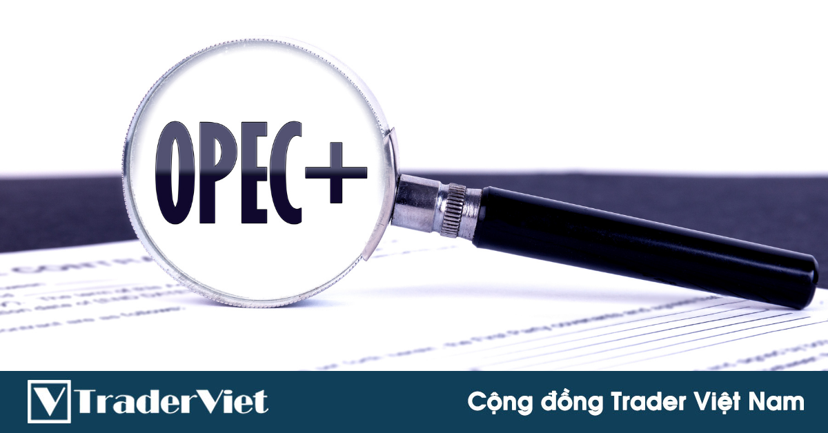 Triển vọng lạc quan của dầu thô kỳ hạn trong năm 2022 dưới góc nhìn của OPEC+