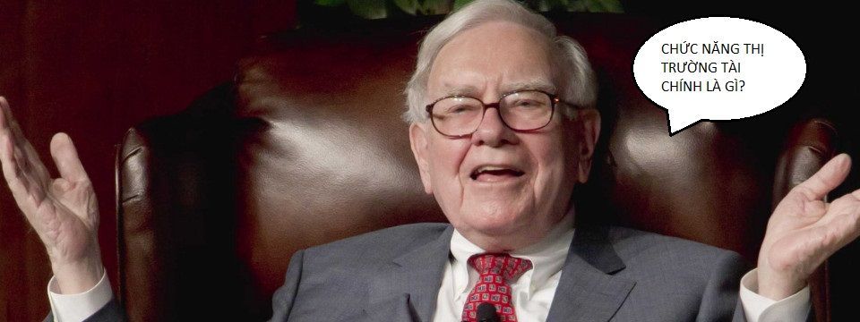 Lớp học kinh tế 101 - Lý thuyết tài chính - Chức năng của thị trường tài chính