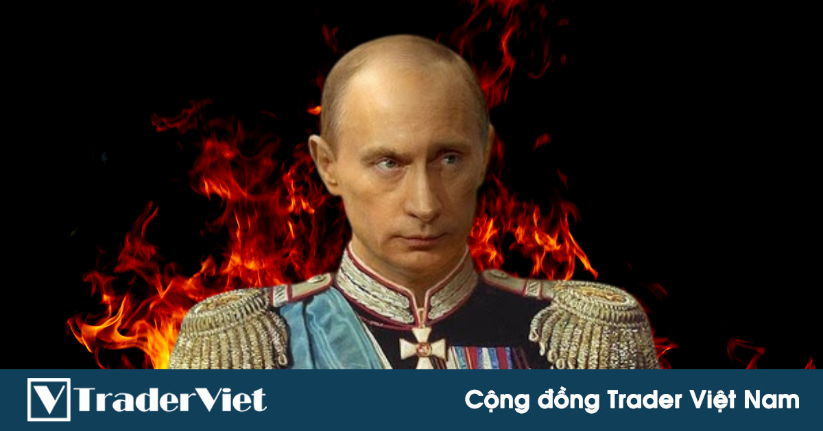 Điểm nóng MXH 25/02 - Cộng đồng Trader Việt Nam: Thị trường đỏ lửa sau nước đi của Putin đại đế...