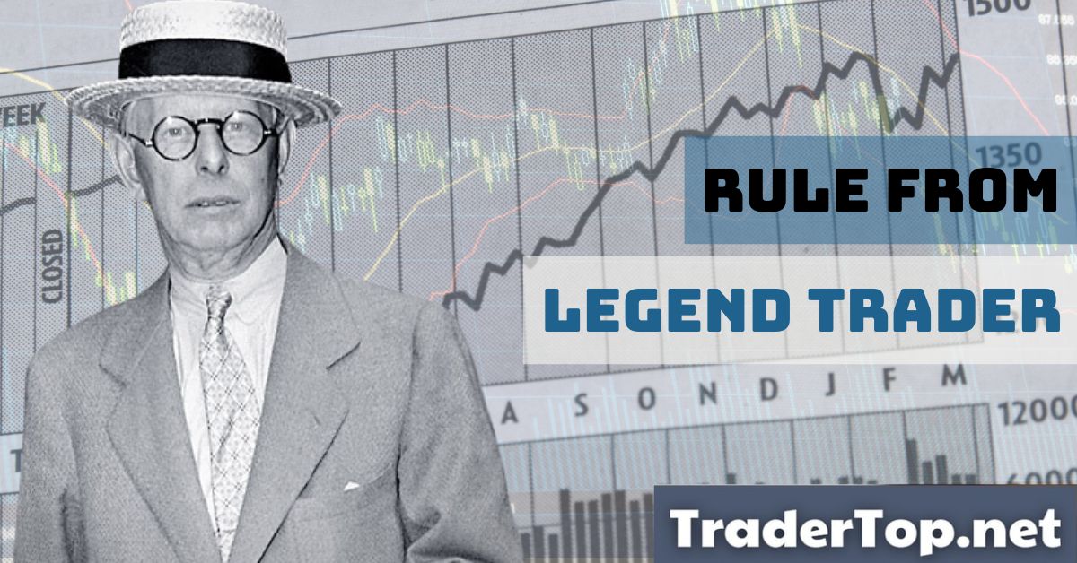20 Nguyên tắc của Jesse Livermore dù đã hơn 80 năm nhưng vẫn VÔ CÙNG GIÁ TRỊ với trader chúng ta