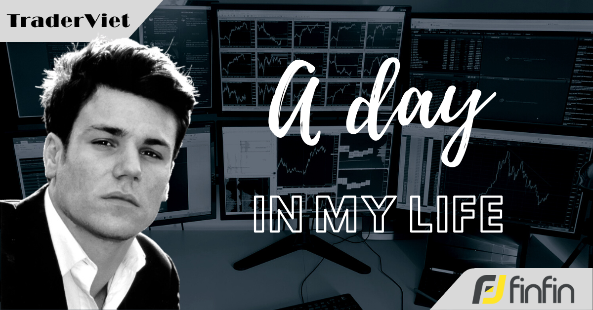 Một ngày thường nhật của trader chuyên nghiệp Tom Dante