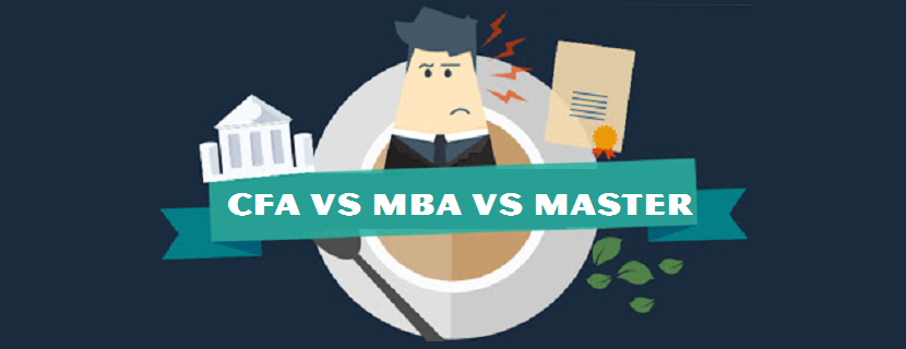 So sánh các loại bằng CFA - MBA - Master trong ngành Tài chính