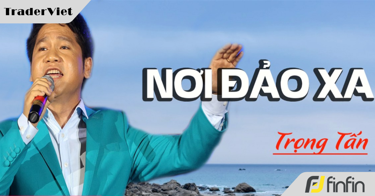 Nơi đám đông Trader đến là đảo xa!